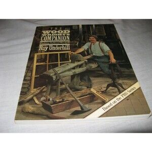 The Woodwright's Companion Book Roy Underhill Traditional Woodcraft PB 1983  PBS